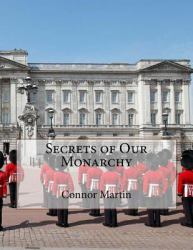 Secrets of Our Monarchy