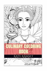 Culinary Coloring Book : Food Inspired Abstract Vectors and Creative Adult Coloring Book