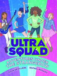 UltraSquad: Adventures under the Strangebow