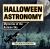 Halloween Astronomy : Mysteries of the Autumn Sky