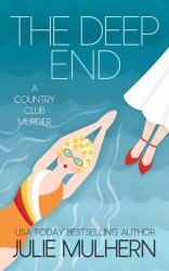 The Deep End : The Country Club Murders