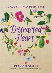 Devotions for the Distracted Heart : Devotions for The