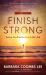 Finish Strong : Putting Your Priorities First at Life's End (Second Edition)