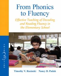 From Phonics to Fluency : Effective Teaching of Decoding and Reading Fluency in the Elementary School
