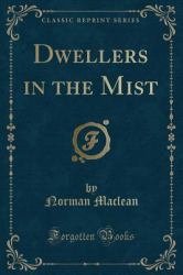 Dwellers in the Mist (Classic Reprint)