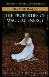 The Little Book of the Properties of Magical Energy