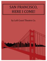 San Francisco, Here I Come!