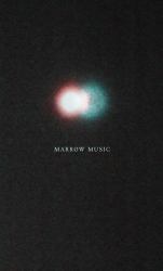 Marrow Music : A Cento