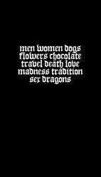 Men Women Dogs Flowers Chocolate Travel Death Love Madness Tradition Sex Dragons