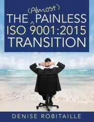 The (Almost) Painless ISO 9001 2015 Transition