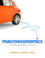 Macroeconomics : Principles, Applications, and Tools