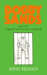 Bobby Sands and the Tragedy of Northern Ireland