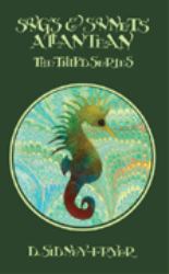 Songs and Sonnets Atlantean : The Third Series