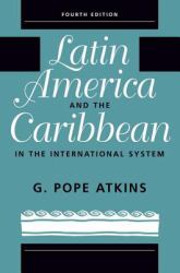 Latin America and the Caribbean in the International System