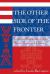 The Other Side of the Frontier : Economic Explorations into Native American History
