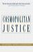 Cosmopolitan Justice Cosmopolitan Justice