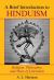 A Brief Introduction to Hinduism : Religion, Philosophy, and Ways of Liberation