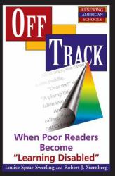 Off Track : When Poor Readers Become Learning Disabled