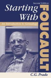 Starting with Foucault : An Introduction to Geneaolgy