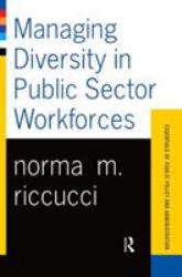 Managing Diversity in Public Sector Workforces