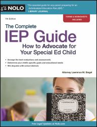 The Complete IEP Guide : How to Advocate for Your Special Ed Child