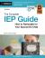 The Complete IEP Guide : How to Advocate for Your Special Ed Child
