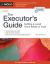 The Executor's Guide : Settling a Loved One's Estate or Trust