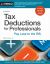 Tax Deductions for Professionals : Pay Less to the IRS