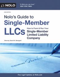 Nolo's Guide to Single-Member LLCs : How to Form and Run Your Single-Member Limited Liability Company