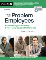 Dealing with Problem Employees : How to Manage Performance and Personal Issues in the Workplace