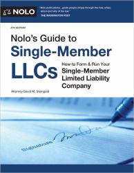 Nolo's Guide to Single-Member LLCs : How to Form and Run Your Single-Member Limited Liability Company