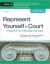 Represent Yourself in Court : Prepare and Try a Winning Civil Case