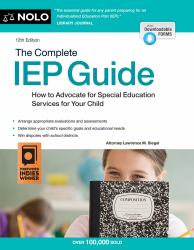 The Complete IEP Guide : How to Advocate for Your Special Ed Child
