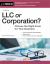 LLC or Corporation? : Choose the Right Form for Your Business