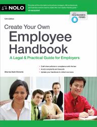 Create Your Own Employee Handbook : A Legal and Practical Guide for Employers