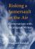 Risking a Somersault in the Air : Conversations with Nicaraguan Writers (Revised Edition)