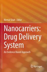Nanocarriers: Drug Delivery System : An Evidence Based Approach