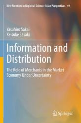 Information Transmission and Distribution Systems : The Role of Merchants in the Market Economy under Conditions of Uncertainty
