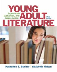 Young Adult Literature : Exploration, Evaluation, and Appreciation