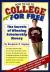 How to Go to College Almost for Free : The Secrets of Winning Scholarship Money
