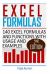 Excel Formulas : 140 Excel Formulas and Functions with Usage and Examples
