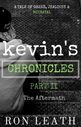 Kevin's Chronicles 2 : The Aftermath