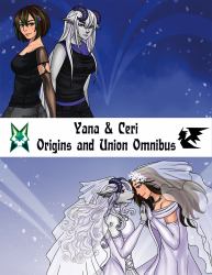 Yana & Ceri : Origins and Union Omnibus