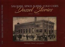Saloons, Space Aliens, Cold Cases - Dassel Stories