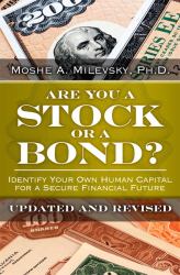 Are You a Stock or a Bond? : Identify Your Own Human Capital for a Secure Financial Future, Updated and Revised