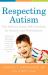 Respecting Autism : The Rebecca School DIR Casebook for Parents and Professionals