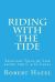 Riding with the Tide : Selected Tales of Life along the C and d Canal