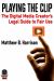 Playing the Clip : The Digital Media Creator's Legal Guide to Fair Use