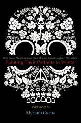 Painting Their Portraits in Winter