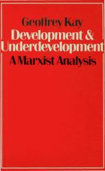 Development and Underdevelopment : A Marxist Analysis